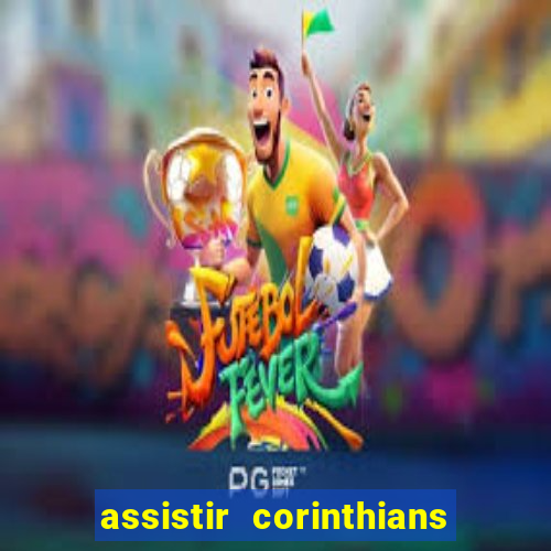 assistir corinthians x cruzeiro futemax